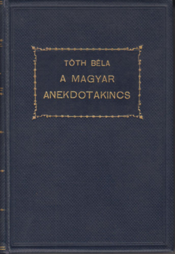 T�th B�la - A magyar anekdotakincs