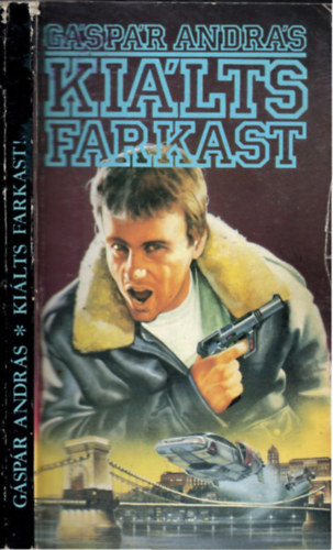Gspr Andrs - Kilts farkast (I. kiads)
