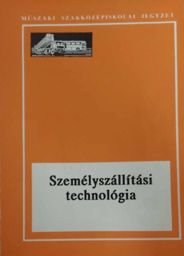Hnig rpd- Zsirai Istvn Dr. - Szemlyszlltsi technolgia I.