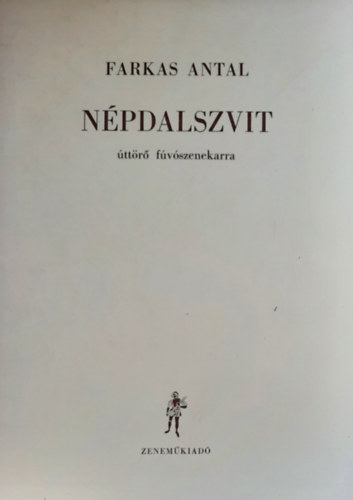 Farkas Antal - N�pdalszvit - �tt�r� f�v�szenekarra