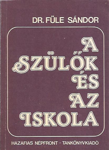 Dr. F�le S�ndor - A sz�l�k �s az iskola