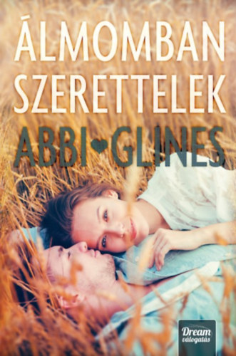 Abbi Glines - lmomban szerettelek