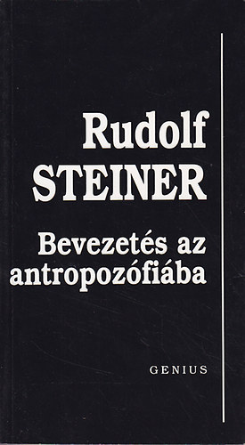 Rudolf Steiner - Bevezet�s az antropoz�fi�ba