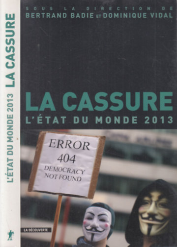 Dominique Vidal Bertrand Badie - La cassure (L'�tat du monde 2013)
