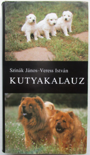 Szin�k J�nos-Veress Istv�n - Kutyakalauz