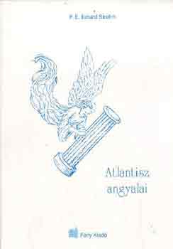 F. E. Eckard Strohm - Atlantisz angyalai