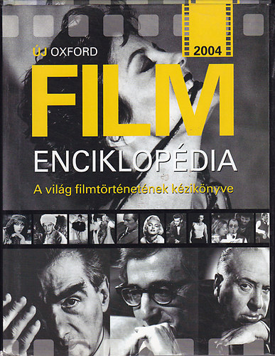 Trk Zsuzsa - Balzs va  (szerk.) - j Oxford film enciklopdia - A vilg filmtrtnetnek kziknyve