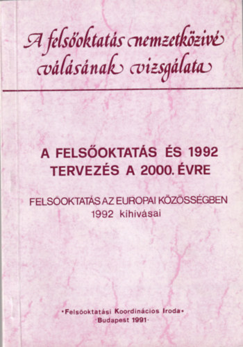 V�gv�ri Imre - A fels�oktat�s �s 1992 tervez�s a 2000. �vre - Fels�oktat�s az eur�pai k�z�ss�gben 1992  kih�v�sai