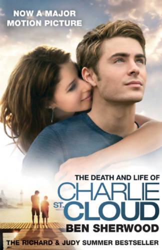 Ben Sherwood - The Death and Life of Charlie St. Cloud