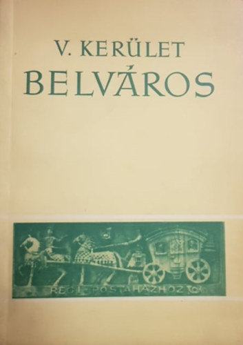 Belvrosi Helytrtneti Csoport - V. kerlet - Belvros
