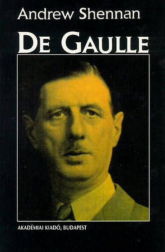 Andrew Shennan - De Gaulle