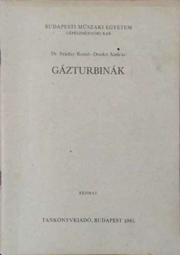 Sz�day Rezs� - Donk� Andr�s - G�zturbin�k