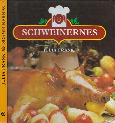 Frank J�lia - Schweinernes. Alte und neue Rezepte