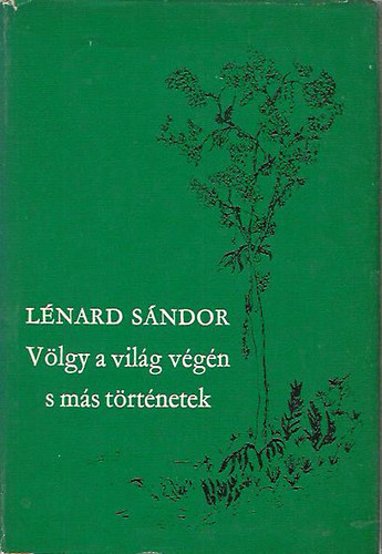 L�n�rd S�ndor - V�lgy a vil�g v�g�n