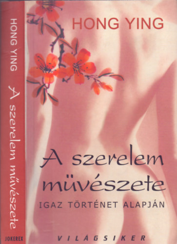 Hong Ying - A szerelem m�v�szete (Igaz t�rt�net alapj�n)