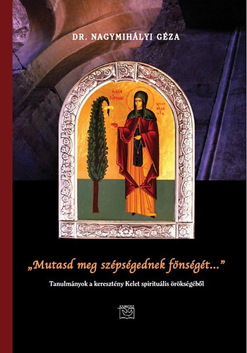 Nagymihlyi Gza - "Mutasd meg szpsgednek fnsgt..."