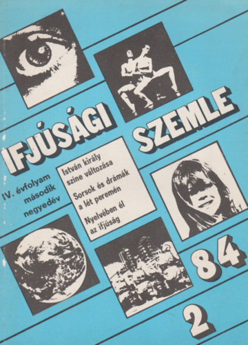 Ifj�s�gi szemle IV. �vf. m�sodik negyed�v. 1984/2