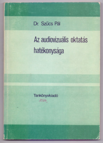 Dr. Szcs Pl - Az audiovizulis oktats hatkonysga