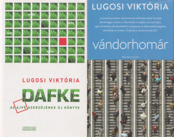 Lugosi Viktória - 2 db Lugosi Viktória regény: Vándorhomár + Dafke