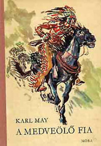Karl May - (A medveölő fia - Der sohn des barenjagers