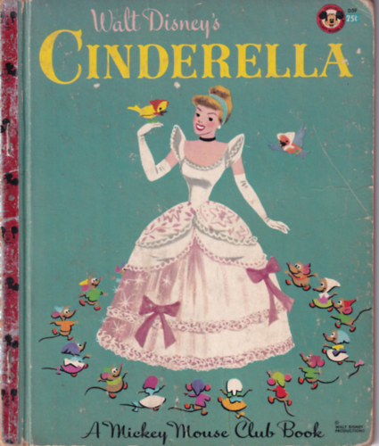 Walt Disney's cinderella  (A Mickey Mouse Club Book)