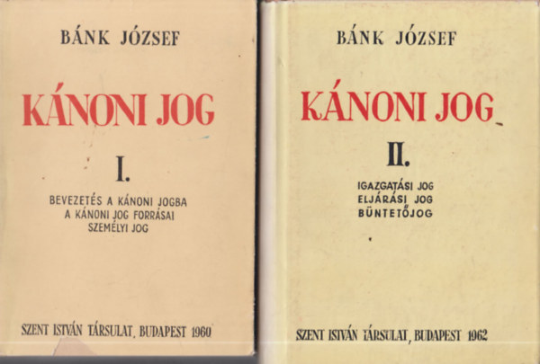 Bnk Jzsef - Knoni jog I-II. (Bevezets a knoni jogba - A knoni jog forrsai - Szemlyi jog)