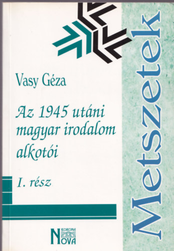 Vasy Gza - Az 1945 utni magyar irodalom alkoti I. rsz