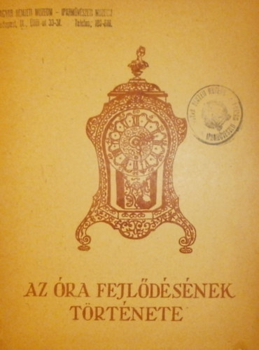 Dr. Kalm�r J�nos - Az �ra fejl�d�s�nek t�rt�nete