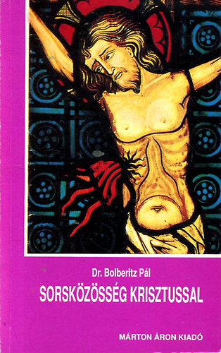 Dr. Bolberitz Pl - Sorskzssg Krisztussal