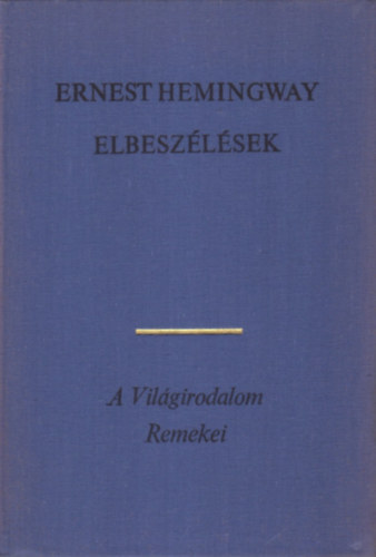 Ernest Hemingway - Elbesz�l�sek