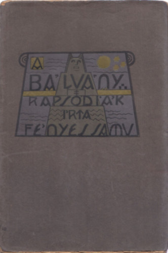 F�nyes Samu - A B�lv�ny (Rapsz�di�k)- dedik�lt, sz�mozott