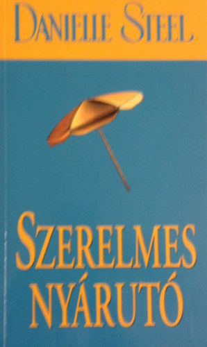 Danielle Steel - Szerelmes ny�rut�