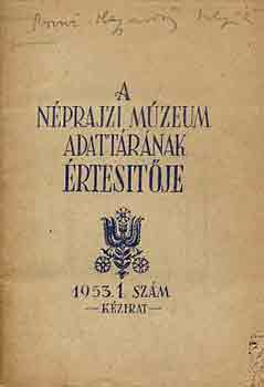 Balassa-Szendrey-Kardos-Morvay - A Nprajzi Mzeum adattrnak rtestje 1953. 1. szm