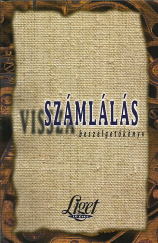 Levendel J�lia-Horgas B�la  (szerk.) - Visszasz�ml�l�s - Besz�lget�k�nyv