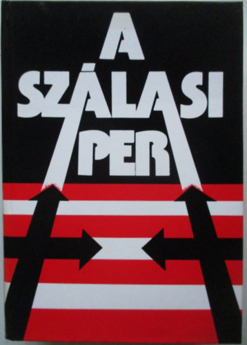 Karsai Elek-Karsai Lszl - A Szlasi per