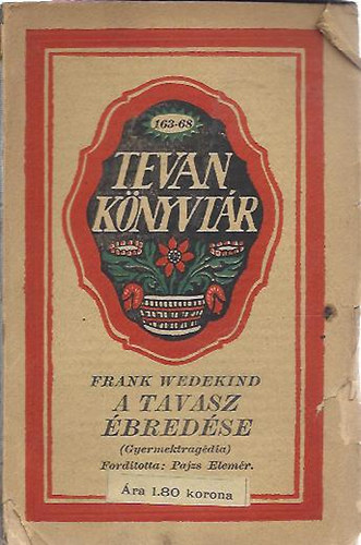 Frank Wedekind - A tavasz �bred�se (Gyermektrag�dia)