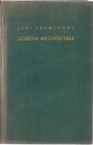 Juri Szemjonov - Szibria meghdtsa