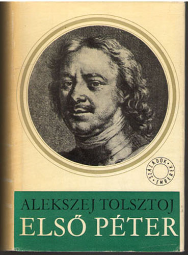 Alekszej Tolsztoj - Els� P�ter