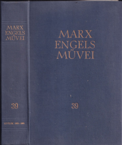 Karl Marx - Friedrich Engels - Karl Marx s Friedrich Engels mvei 39. ktet - Levelek 1893-1895