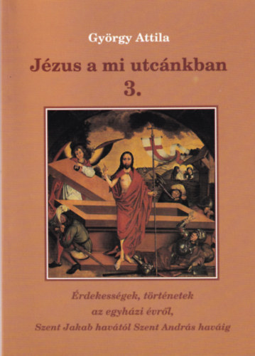 Gy�rgy Attila - J�zus a mi utc�nkban 3.