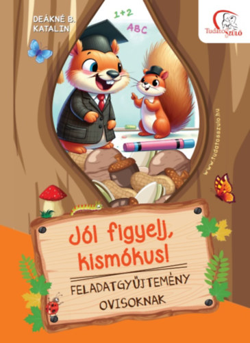 J�l figyelj, kism�kus!