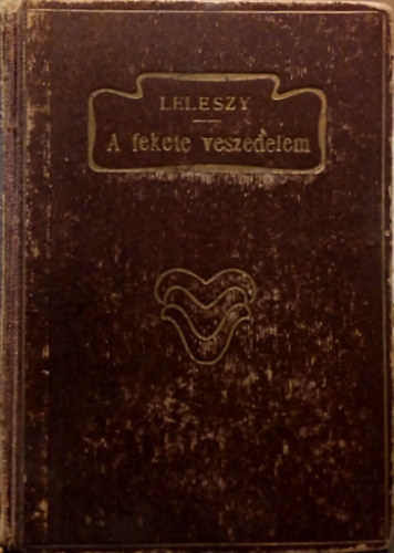 Leleszy B�la - A fekete veszedelem