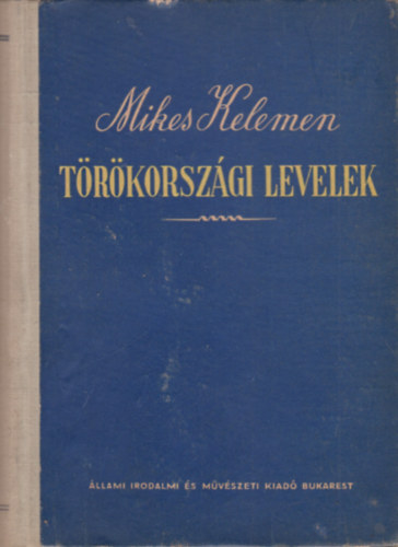 Mikes Kelemen - T�r�korsz�gi levelek