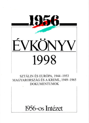 Litvn Gyrgy  (szerk.) - 1956-os Intzet vknyve VI. - 1998