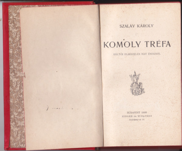 Szalay Károly - Komoly tréfa. Költői elbeszélés hat énekben.