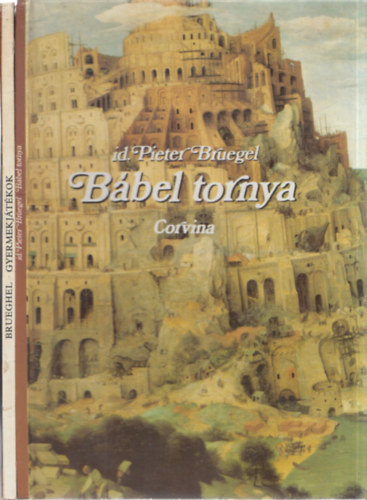 Pieter Bruegel Pieter Brueghel - 2 db. Bruegel album  (Gyermekj�t�kok + B�bel tornya)