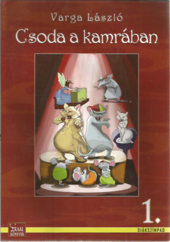 Varga L�szl� - Csoda a kamr�ban - B�bj�t�k �s sz�ndarab (CD-vel)