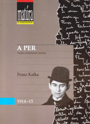 Franz Kafka - A per (Matra klasszikusok)