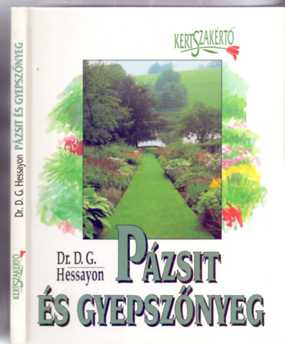 Dr.D.G. Hessayon - Pzsit s gyepsznyeg (Kertszakrt)