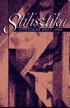 Szikszain� Nagy Irma - Stilisztika